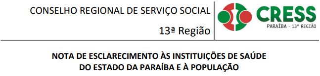 COMUNICADO DO CRESS/PB ÀS INSTITUIÇÕES DE SAÚDE  DO ESTADO DA PARAÍBA E À POPULAÇÃO