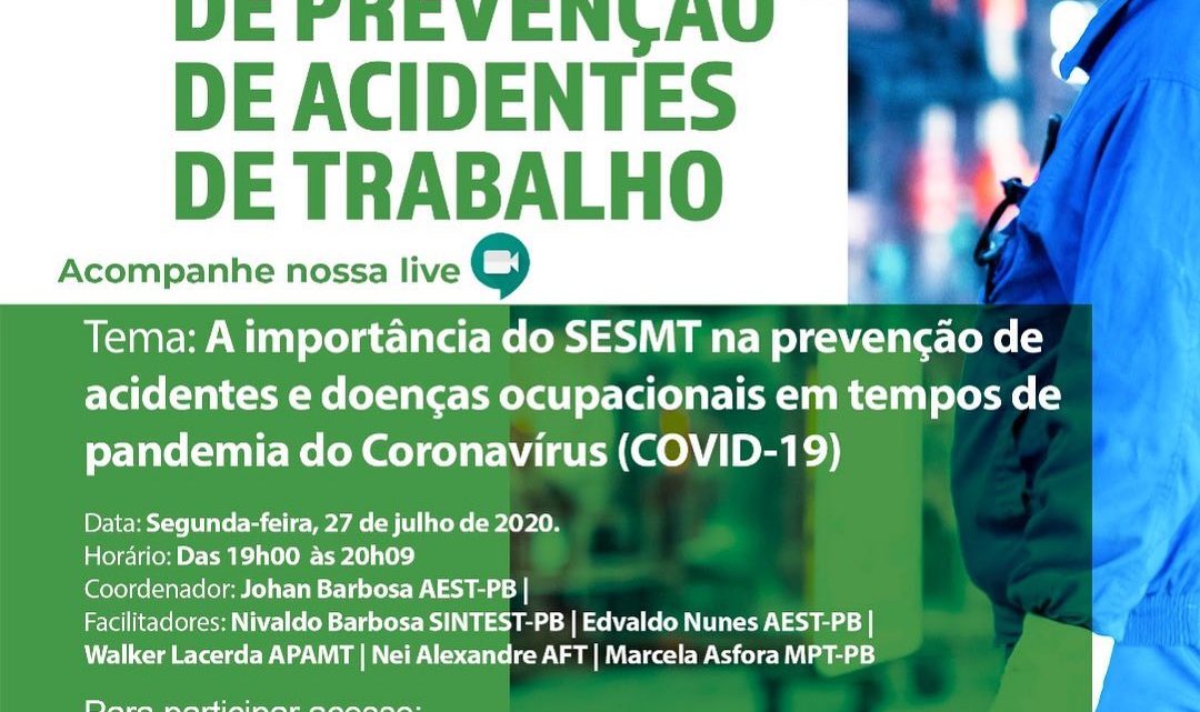 DIA NACIONAL DE PREVENÇÃO DE ACIDENTES DE TRABALHO                     LIVE 27/07 ÁS 19h