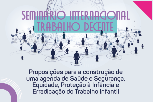 Inscrições abertas para o Seminário Trabalho Decente