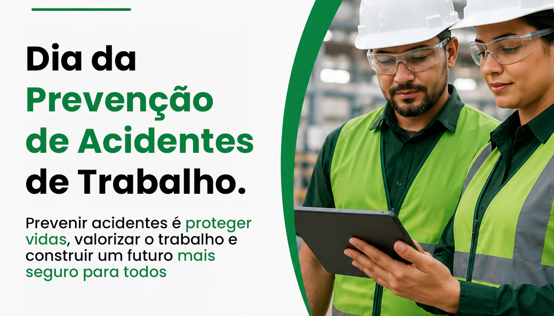 Dia Nacional de Prevenção de Acidentes do Trabalho e Dia de Criação do SESMT